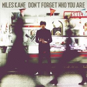 Miles Kane ドント・フォーゲット・フー・ユー・アー CD