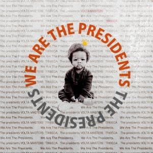The Presidents We Are The Presidents CD
