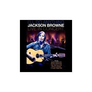 Jackson Browne I'll Do Anything: Live In Concert B...
