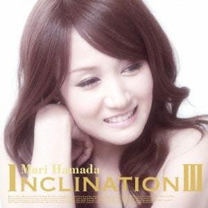 浜田麻里 INCLINATION III ［CD+DVD］＜通常盤＞ CD
