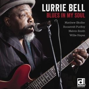 Lurrie Bell ブルース・イン・マイ・ソ...の商品画像