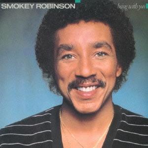 Smokey Robinson ビーイング・ウィズ・ユー＜生産限定盤＞ CD