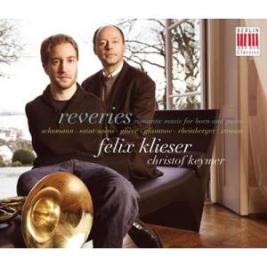 フェリックス クリーサー Reveries - Romantic Music for Horn and Piano CD