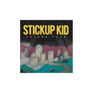 Stickup Kid Future Fire CD