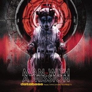 MAN WITH A MISSION database feat.TAKUMA(10-FEET)＜通...