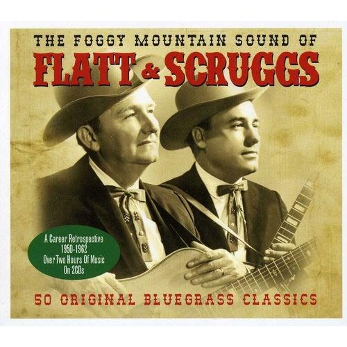 Lester Flatt &amp; Earl Scruggs The Foggy Mountain Sou...