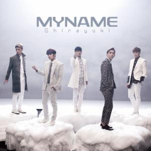 MYNAME Shirayuki (Type-B) ［CD+DVD］ 12cmCD Single