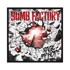 BOMB FACTORY RAGE AND HOPE CD