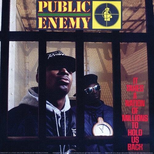 Public Enemy It Takes a Nation of Millions to Hold...