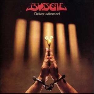Budgie Deliver Us From Evil CD
