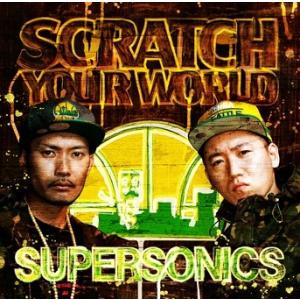 SUPER SONICS SCRATCH YOUR WORLD CD
