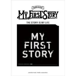 MY FIRST STORY MY FIRST STORY 「THE STORY IS MY LIF...