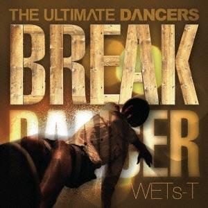 Various Artists THE ULTIMATE DANCERS -BREAK DANCER- CD
