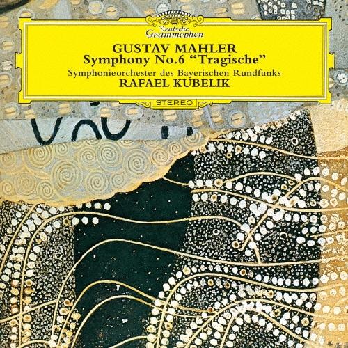 ラファエル・クーベリック マーラー:交響曲第6番≪悲劇的≫ SHM-CD