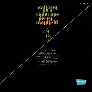 Percy Mayfield ウォーク・オン・ア・タイトロープ＜生産限定盤＞ CD