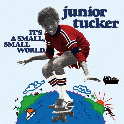 Junior Tucker イッツ・ア・スモール、スモール・ワールド CD