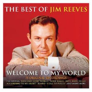 Jim Reeves The Best Of Jim Reeves: Welcome To My W...