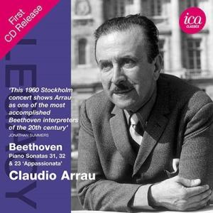 クラウディオ・アラウ ベートーヴェン: ピアノ・ソナタ第31番、第32番、第23番《熱情》 CD