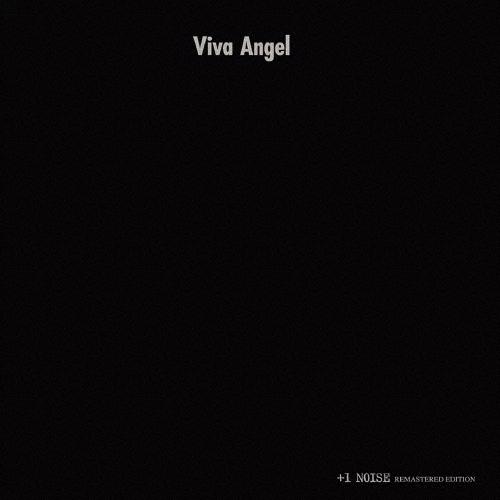 非常階段 Viva Angel +1 NOISE REMASTERED EDITION CD