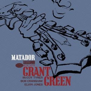 Grant Green マタドール＜生産限定盤＞ SHM-CD