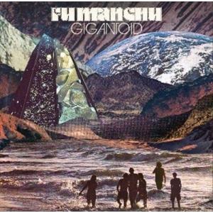 Fu Manchu Gigantoid LP