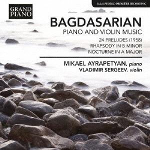ミカエル・ハイラペティアン Bagdasarian: Piano and Violin Music ...