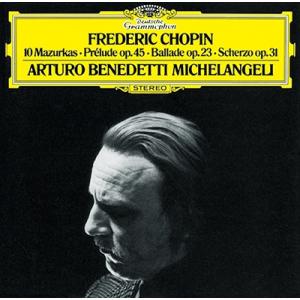 アルトゥーロ ベネデッティ ミケランジェリ ショパン: 10のマズルカ 他 CD