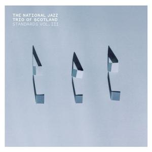 The National Jazz Trio Of Scotland Standards Vol.I...