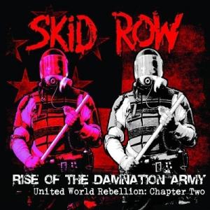 Skid Row Rise Of The Damnation Army: United World ...