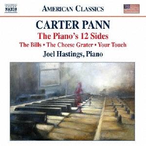 ジョエル・ヘイスティングス Carter Pann: The Piano's 12 Sides, T...
