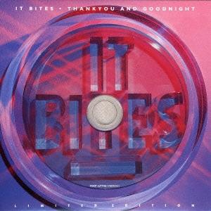 It Bites サンキュー・アンド・グッドナイト〜ライヴ +1＜初回限定盤＞ SHM-CD