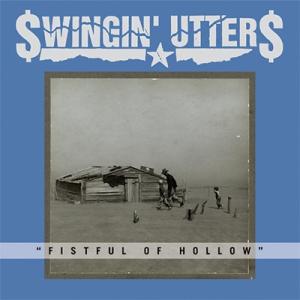 Swingin' Utters Fistful of Hollow CD