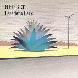 ハイ・ファイ・セット Pasadena Park＜タワーレコード限定＞ Blu-spec CD2