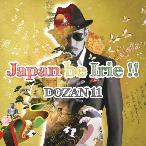 DOZAN11 (三木道三) Japan be Irie!! CD