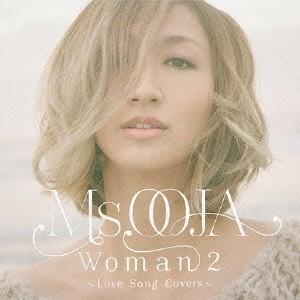 Ms.OOJA Woman 2 〜Love Song Covers〜 CD