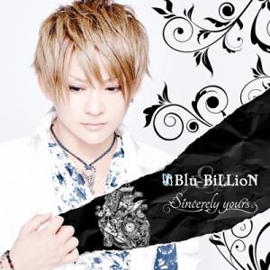Blu-BiLLioN Sincerely yours ［CD+DVD］＜初回盤A＞ 12cmCD ...