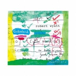Robert Wyatt クックーランド CD