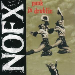 NOFX Punk In Drublic＜初回生産限定盤＞ LP