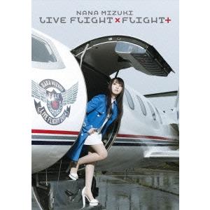 水樹奈々 NANA MIZUKI LIVE FLIGHT×FLIGHT+ DVD