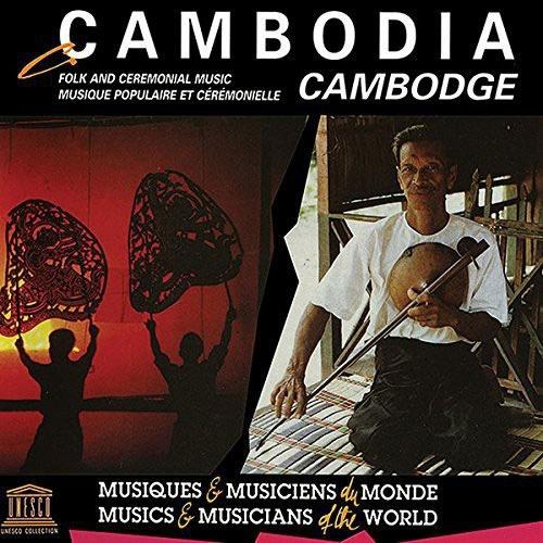 Various Artists Cambodia: Folk And Ceremonial Musi...