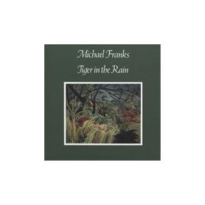 Michael Franks Tiger in the Rain CD