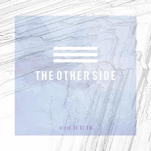 Various Artists THE OTHER SIDE mixed by DJ KM CD