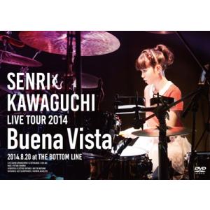 川口千里 Senri Kawaguchi LIVE Tour 2014 &quot;&quot;Buena Vista&quot;...