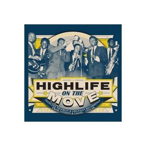 Various Artists Highlife on the Move   CD