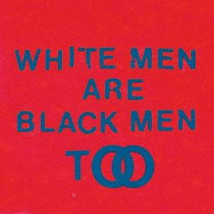 Young Fathers White Men Are Black Men Too CD