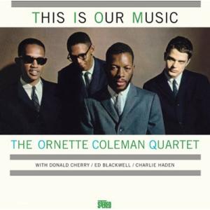 Ornette Coleman Quartet This Is Our Music LP