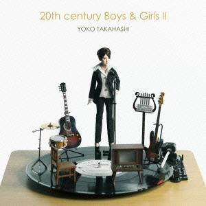 高橋洋子 20th century Boys &amp; Girls II 〜20世紀少年少女2〜 CD