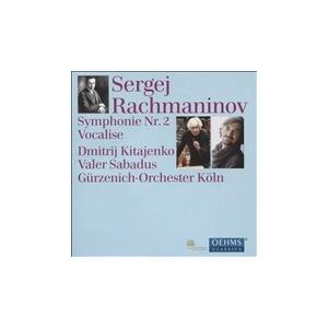 ドミトリー・キタエンコ Rachmaninov: Symphony No.2, Vocalise C...
