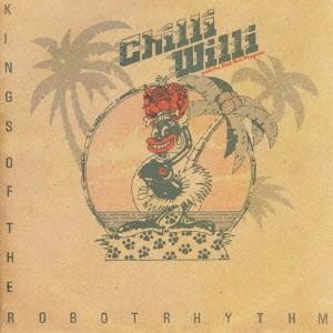 Chilli Willi &amp; The Red Hot Peppers キングス・オブ・ザ・ロボット・リズム＜生産限定盤＞ CD