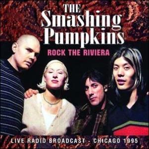 Smashing Pumpkins Rock The Riviera CD
